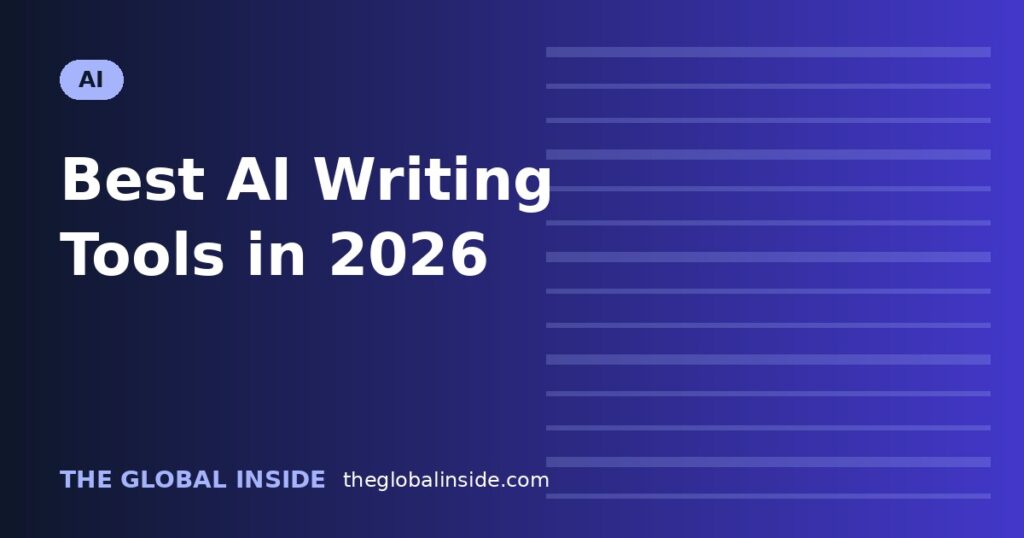 Best AI Writing Tools in 2026: Compared by Price, Strengths and Who They Suit cover image
