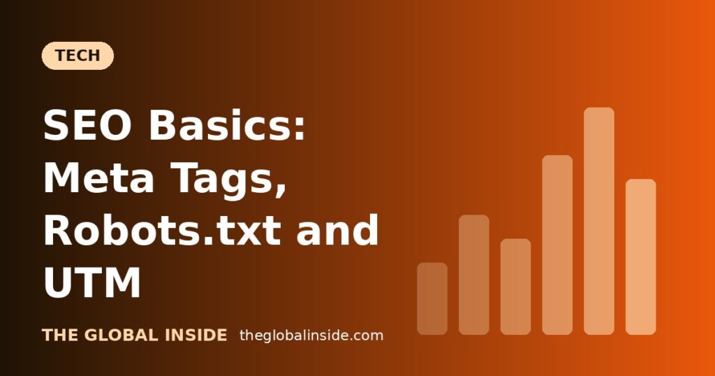 SEO Basics for Beginners: Meta Tags, Open Graph, Robots.txt and UTM Links cover image